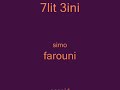 7alit 3ini 7alit 3ini