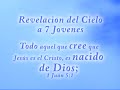 REVELACION DEL CIELO, a 7 Jovenes Colombianos, parte 4