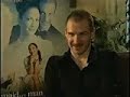 interview of ralph fiennes by roxanna bina for 'maid in manhattan'