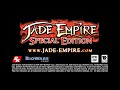 Jade Empire: Special Edition
