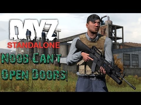 how to open doors in dayz