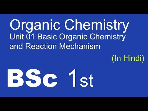 BSc 1st Organic Chemistry Unit 01 Basic Organic Chemistry Introduction and Hybridization of carbon