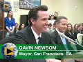 SF MAYOR GAVIN NEWSOM: Green Building Saves Money, Planet