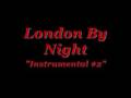 videos de London By Night 