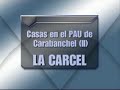 casas en el pau de carabanchel  2 : la carcel