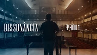 Miniatura do vídeo: Dissonância | EP 1 | Websérie