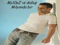 My10eZ ft doGuş(milyonda bir)