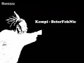 Kempi - BeterFokNie Kempi - BeterFokNie