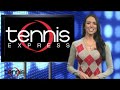 Tennis Express Products Show Powered by Tennis Week #122