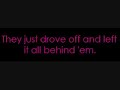 This is my first video so sorry about any timing issues. If you have a song you want me to make a video for just post a comment or message me. Enjoy! ** I DO NOT OWN THIS SONG OR LYRICS. THEY BELONG TO THEIR RIGHTFUL OWNERS.**
