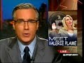 Keith Olbermann on Valerie Plame
