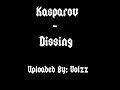 Kasparov - Dissing Kasparov - Dissing