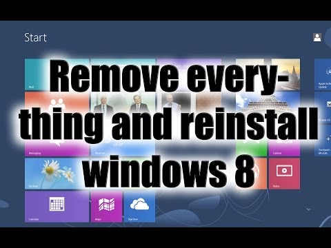 how to remove everything and reinstall windows 8