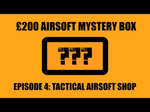 £200 Airsoft Mystery Box Unboxing | Episode 4 | Tactical Airsoft Shop