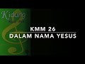 KMM 26 Dalam Nama Yesus