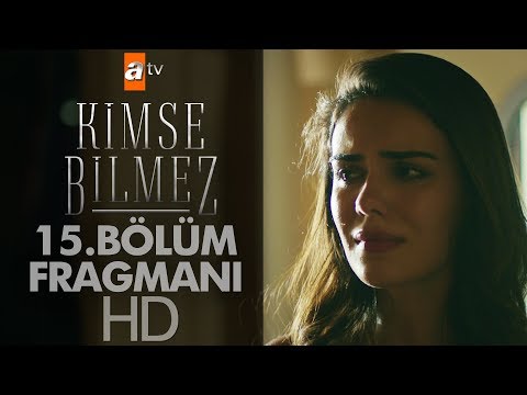 Kimse Bilmez 15. Bölüm 2. Fragmanı                                                                                                                                                                                                                        