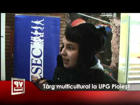 Târg multicultural la UPG Ploieşti
