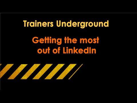 how to get the most out of linkedin