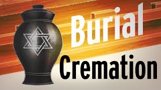 Burial vs Cremation