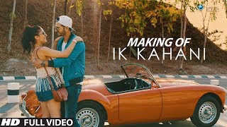 Making of IK Kahani | Gajendra ...
