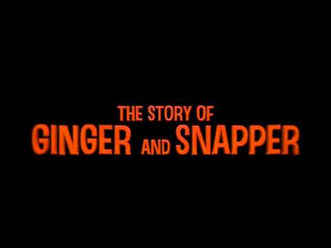 ”Ginger & Snapper” Trailer
