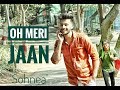 Oh Meri Jaan | Sohnea| Miss Pooja Feat. Millind Ga