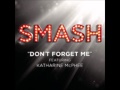 Smash - Don't Forget Me (Lyrics)