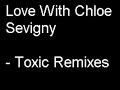 love with chloe sevigny - toxic remixes love with chloe sevigny - toxic remixes