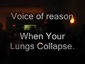 VoR Sometimes i sleep naked/when your lungs collapse.