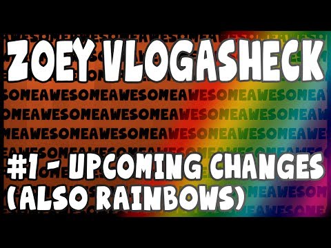 Zoey Vlogasheck - Ch-Ch-Changes (Everything Is Awesome)