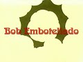 Bob Embotellado