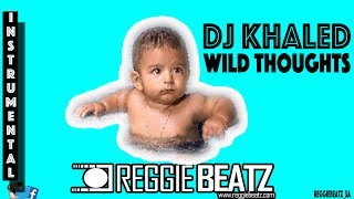 DJ Khaled Ft. Rihanna & Bryson Tiller - Wild Thoughts Instrumental