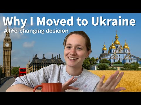 Why I Moved to Ukraine | A British Woman’s Life-Changing Decision