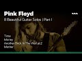 Mateus Schaffer - 8 Pink Floyd Guitar Solos (Part 1): Time, Money, The Wall and Mother!
