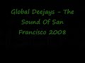 Global Deejays - The Sound Of San Francisco 2008