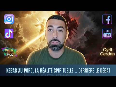 Kébab au porc… la réalité spirituelle derrière le débat. Apôtre Cyril Cerdan
