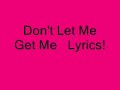 Don't Let Me Get Me - Pink with Lyrics!
