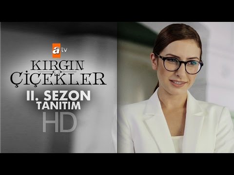 Kırgın Çiçekler 2. Sezon Tanıtımı                                                                                                                                                                                                                         