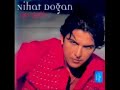 Nihat Dogan - Asla Nihat Dogan - Asla