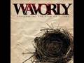 4/14 Stay With Me-Wavorly