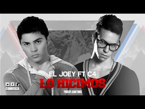 Lo Hicimos - C4 Ft El Joey