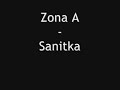 Sanitka - Zóna A