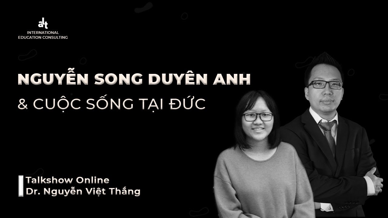 NGUYỄN SONG DUYÊN ANH VÀ CUỘC SỐNG TẠI ĐỨC