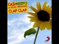 Cash Keefo Clap Clap Official Music Video and Lyrics