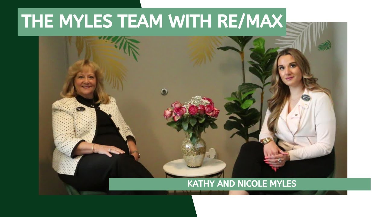 Kathy and Nicole Myles: The Myles Team With Re/Max