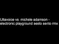 ultavoice vs. michele adamson - electronic playground