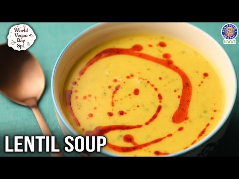 Lentil Soup Recipe | Healthy Vegan Red Lentil Soup Recipe For Diet | Chef Varun Inamdar