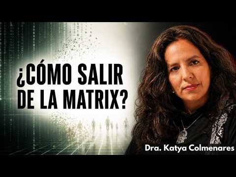 Salir de la Matrix: el proyecto civilizatorio de Occidente | Katya Colmenares