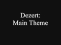 Dezert-Main Theme