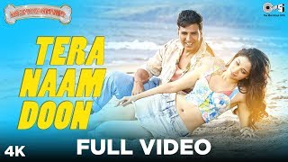 Tera Naam Doon Full Video - Entertainment  Akshay 